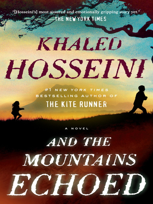 Title details for And the Mountains Echoed by Khaled Hosseini - Wait list